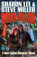 Mouse and Dragon (Liaden Universe, 13) [Lee, Sharon; Miller, Steve]