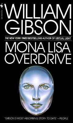 Mona Lisa Overdrive (Sprawl, 3) [Gibson, William]