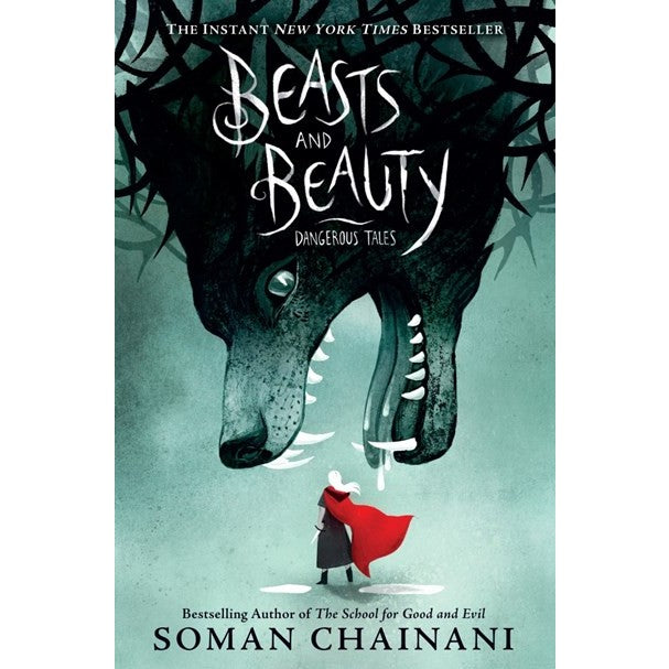 Beasts and Beauty: Dangerous Tales [Chainani, Soman]