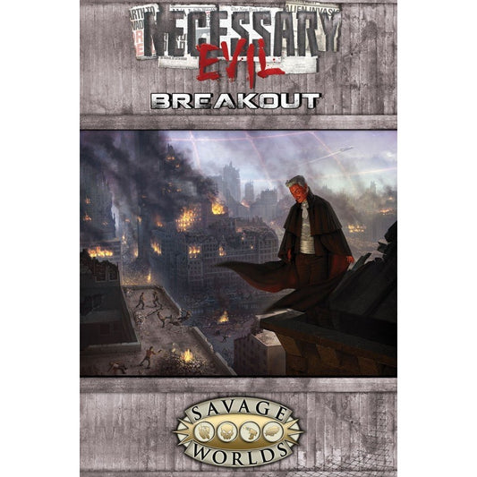 Necessary Evil Breakout