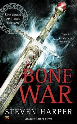 Bone War; The Books of Blood and Iron [Harper, Steven]