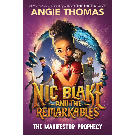 Nic Blake and the Remarkables: The Manifestor Prophecy [Thomas, Angie]