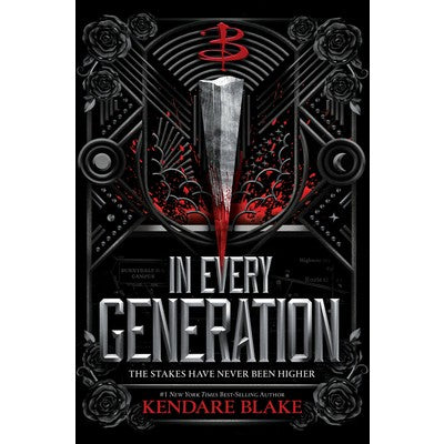 In Every Generation (Buffy: The Next Generation, 1) [Blake, Kendare]