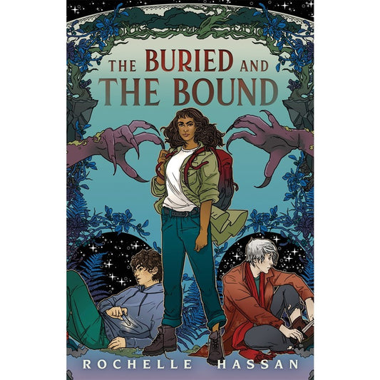 The Buried and the Bound (Buried and the Bound Trilogy, 1) [Hassan, Rochelle]