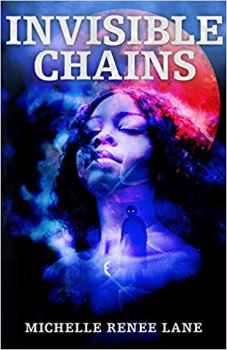 Invisible Chains [Renee Lane, Michelle]