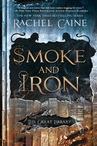 Smoke and Iron (Great Library, 4) [Caine, Rachel]