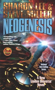 Neogenesis (Liaden Universe, 21) [Lee, Sharon; Miller, Steve]