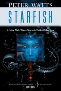 Starfish (Rifters Trilogy, 1) [Watts, Peter]