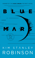 Blue Mars (Mars Trilogy, 3) [Robinson, Kim Stanley]