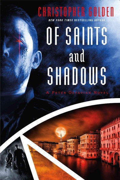 Of Saints and Shadows [Golden, Christopher]