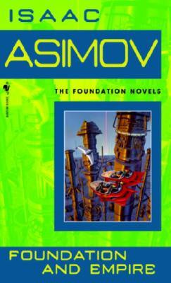 Foundation & Empire (Foundation, 2) [Asimov, Isaac]