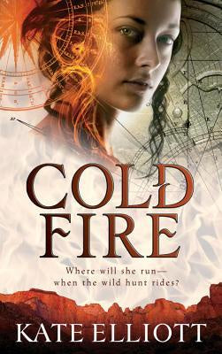 Cold Fire [Elliott, Kate]
