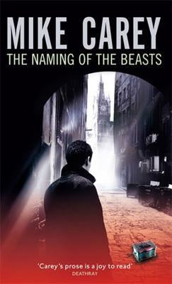 The Naming of the Beasts (Felix Castor, 5) [Carey, Mike]