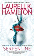 Serpentine ( Anita Blake Vampire Hunter, 26 ) [Hamilton, Laurell K.]