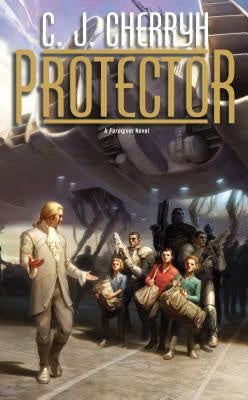 Protector (Foreigner, 14) [Cherryh, C. J.]