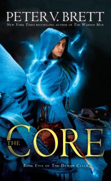 The Core (Demon Cycle, 5) [Brett, Peter V.]