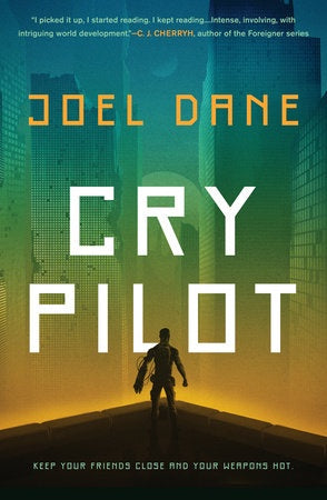 Cry Pilot [Dane, Joel]