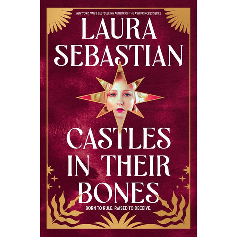 Castles in Their Bones (Castles in Their Bones, 1) [Sebastian, Laura]