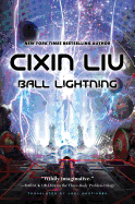 Ball Lightning  [Liu, Cixin]