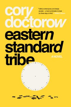 Eastern Standard Tribe [Doctorow, Cory]