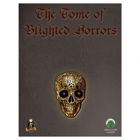 The Tome of Blighted Horrors