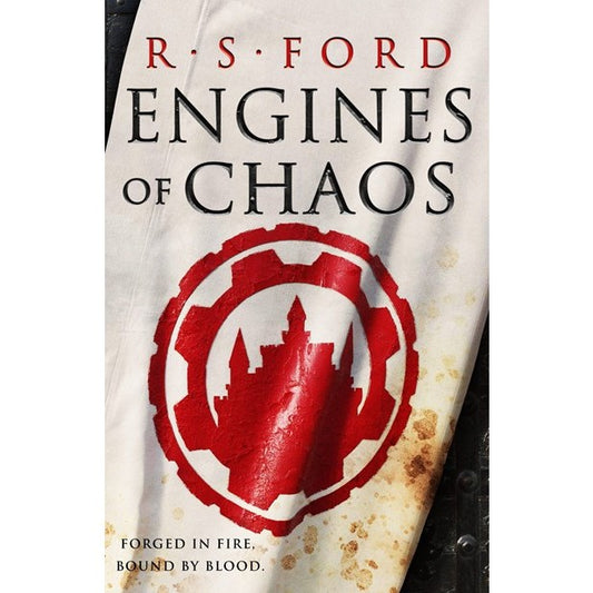 Engines of Chaos (The Age of Uprising, 2) [Ford, R S]
