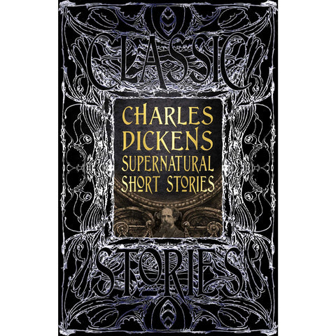 Charles Dickens Supernatural Short Stories: Classic Tales [Dickens, Charles]
