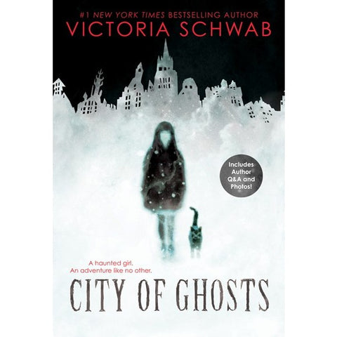 City of Ghosts: Volume 1 (City of Ghosts, 1) [Schwab, Victoria]