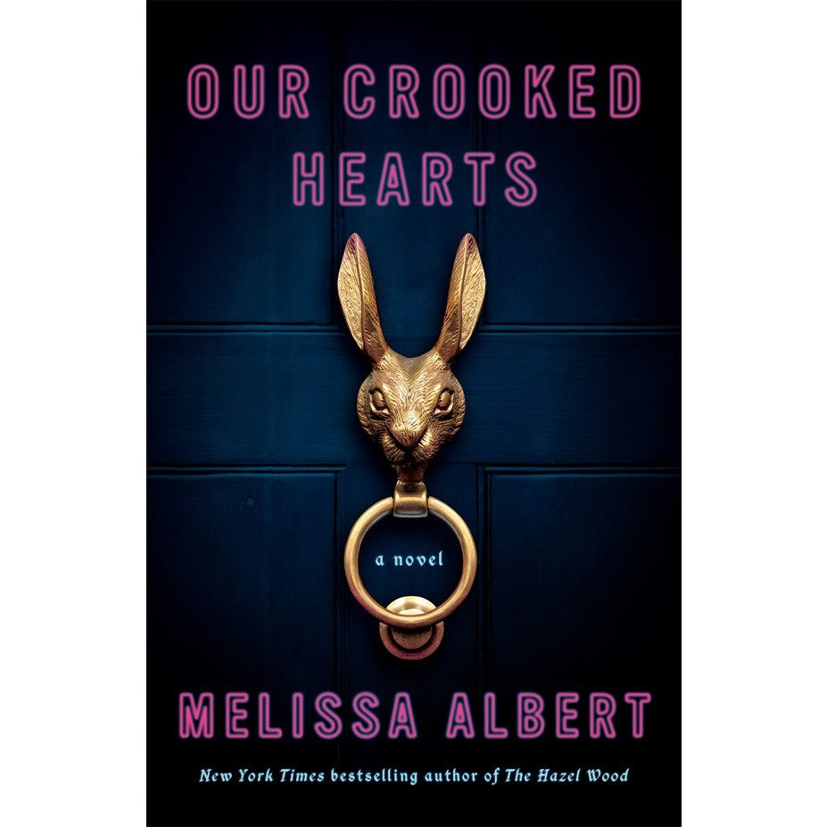 Our Crooked Hearts [Albert, Melissa]