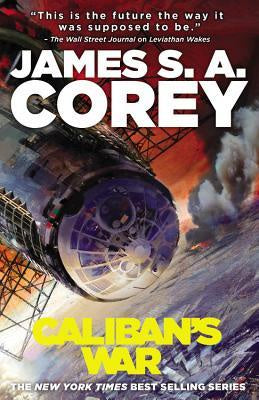 Caliban's War (The Expanse, 2) [Corey, James S. A.]