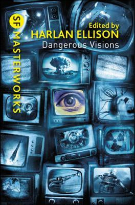 Dangerous Visions; 33 Original Stories. Edited by Harlan Ellison [Ellison, Harlan]