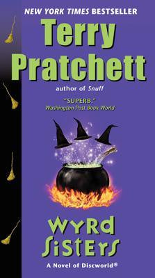 Wyrd Sisters ( Discworld Novels ) [Pratchett, Terry]