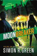 Moonbreaker ( Secret Histories, 11 ) [Green, Simon R.]