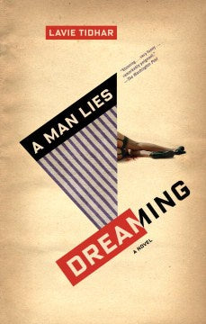 A Man Lies Dreaming (Paperback) [Tidhar, Lavie]
