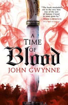 A Time of Blood: Of Blood and Bone Book 2 (Paperback) [Gwynne, John]