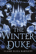 The Winter Duke [Bartlett, Claire Eliza]