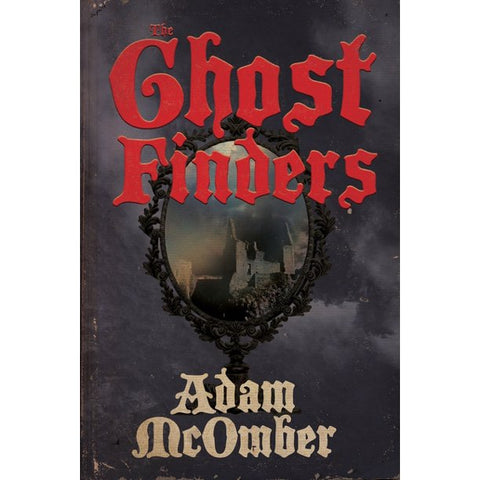 The Ghost Finders [McOmber, Adam]