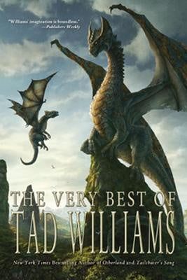 Very Best of Tad Williams [Williams, Tad]