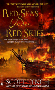 Red Seas Under Red Skies (Gentleman Bastards, 2) [Lynch, Scott]
