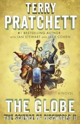 The Globe (The Science of Discworld, 2) [Pratchett, Terry]