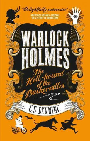 The Hell Hound of the Baskervilles (Warlock Holmes, 2) [Denning, G.S.]
