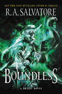 Boundless: A Drizzt Novel ( Generations #2 ) [Salvatore, R. A.]