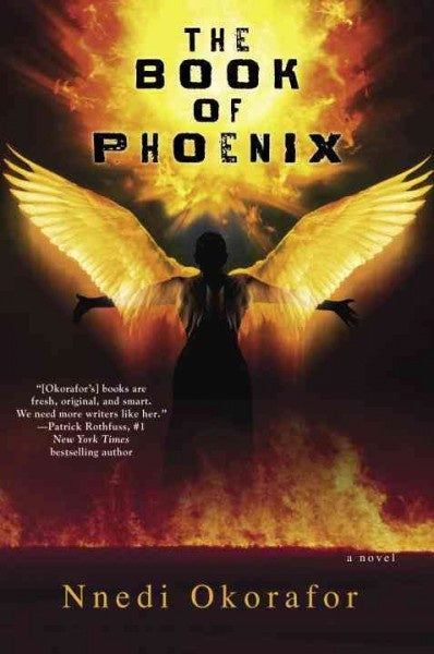 The Book of Phoenix [Okorafor, Nnedi]