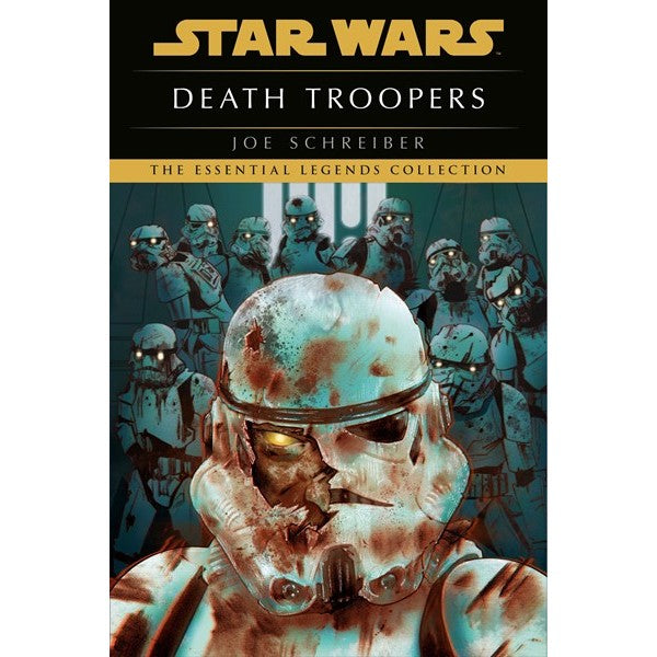 Death Troopers: Star Wars Legends [Schreiber, Joe]
