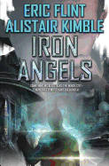 Iron Angels (paperback) [Flint, Eric; Kimble, Alistair]