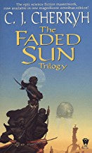 The Faded Sun Trilogy (Alliance-Union Universe) [Cherryh, C. J.]