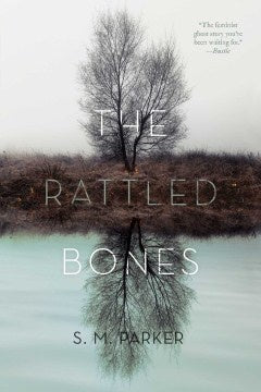 The Rattled Bones (Paperback) [Parker, S.M.]