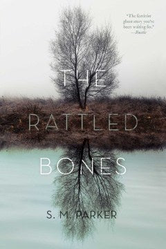 The Rattled Bones (Paperback) [Parker, S.M.]