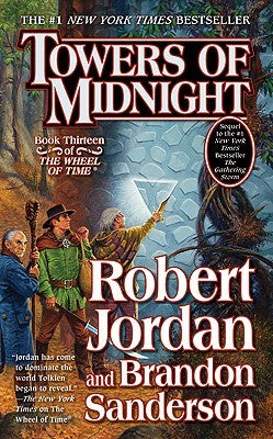 Towers of Midnight ( Wheel of Time #13 ) [Jordan, Robert]