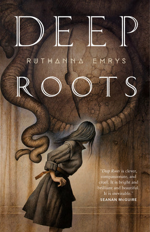 Deep Roots [Emrys, Ruthanna]